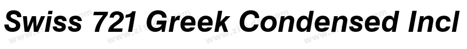 Swiss 721 Greek Condensed Inclined BT字体转换